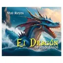 Libro Ilustrativo El Dragón de los Océanos por May Reyes